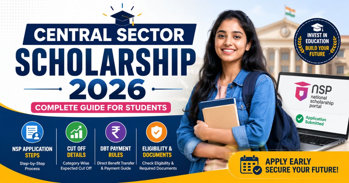 Central Sector Scholarship 2026